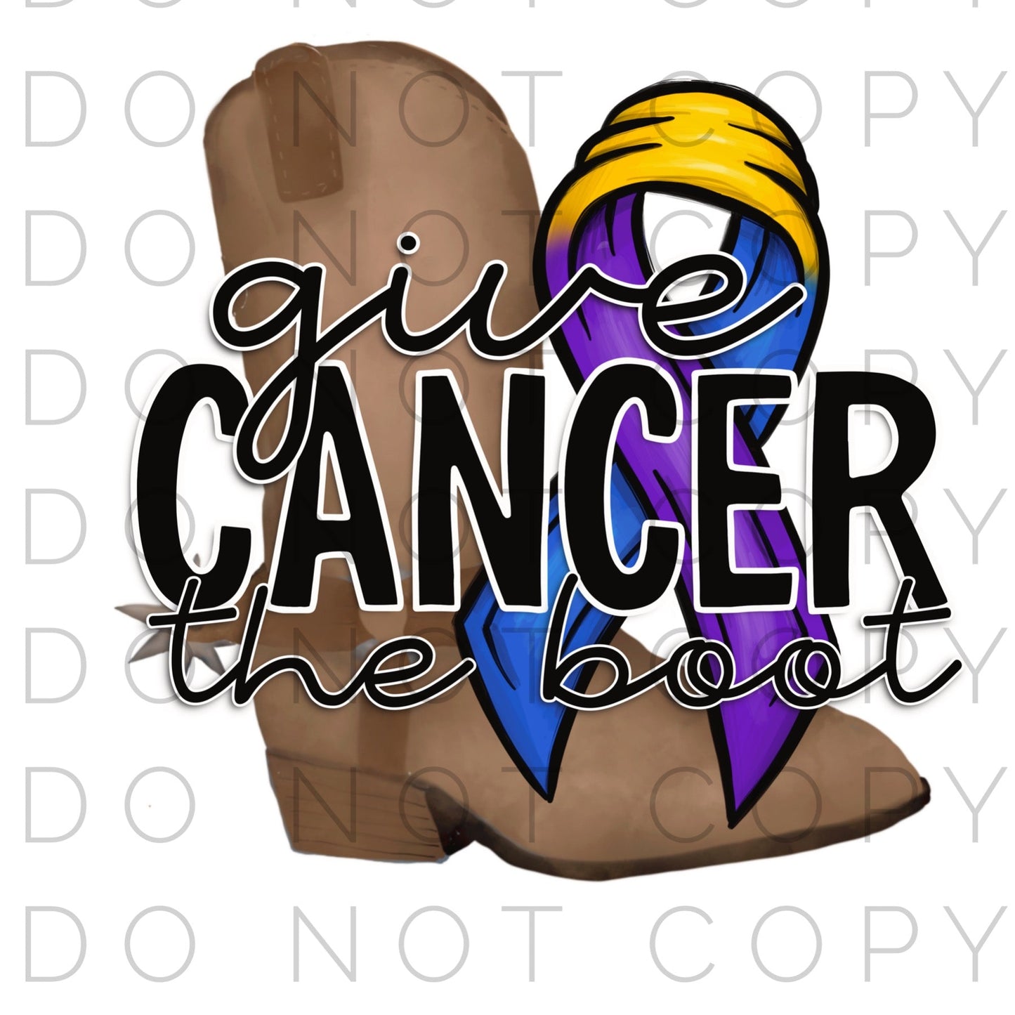 Give Cancer the boot (Direct To Film)