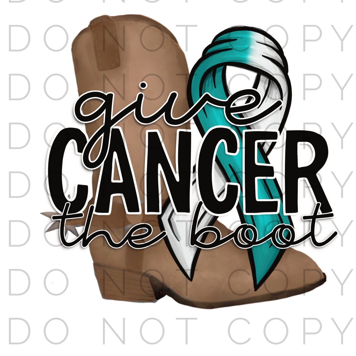 Give Cancer the boot (Direct To Film)