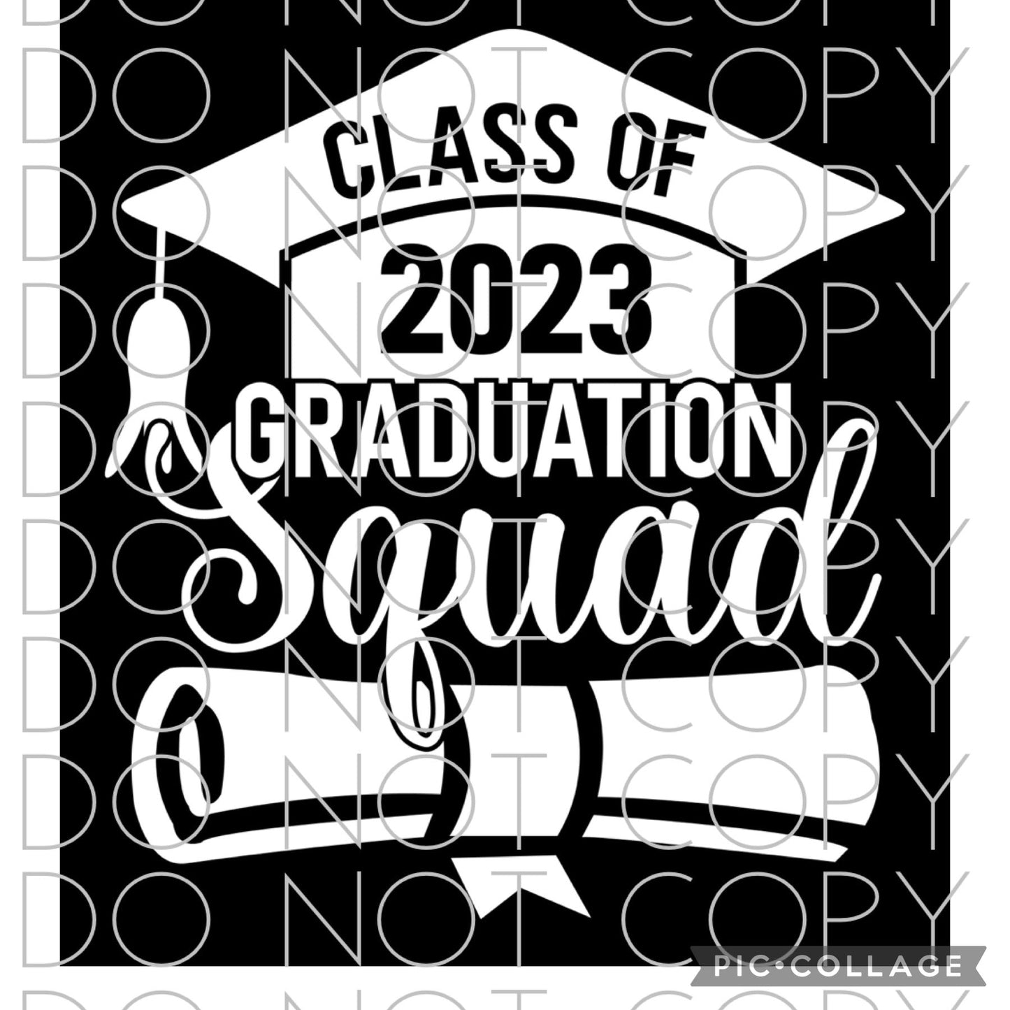 Class of 2023 Graduation Squad White Font (Direct To Film)