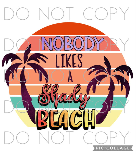Nobody likes a shady beach (Direct To Film)