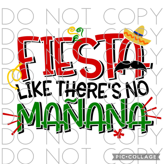 Fiesta like it’s no Manana (Direct To Film)