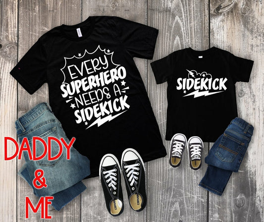 Every Superhero Needs a Sidekick Single Color(Adult)