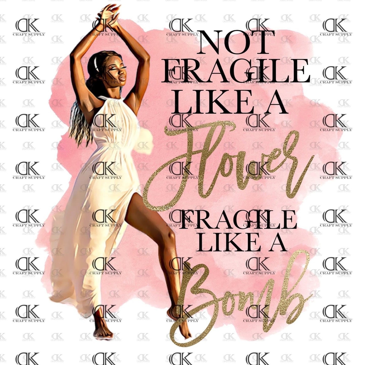 Not Fragile like a flower fragile like a bomb (Direct To Film)