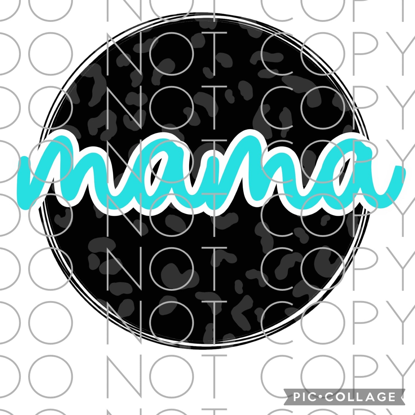 Mama Black Leopard Circle with Teal (Direct To Film)