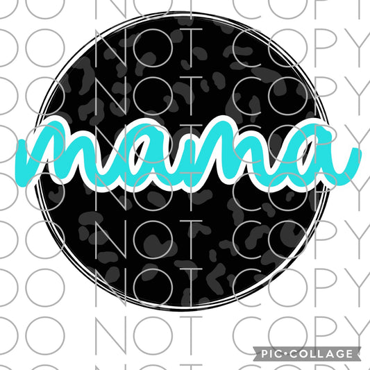 Mama Black Leopard Circle with Teal (Direct To Film)