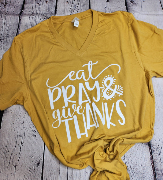 Eat Pray and Give Thanks Single Color (Adult)