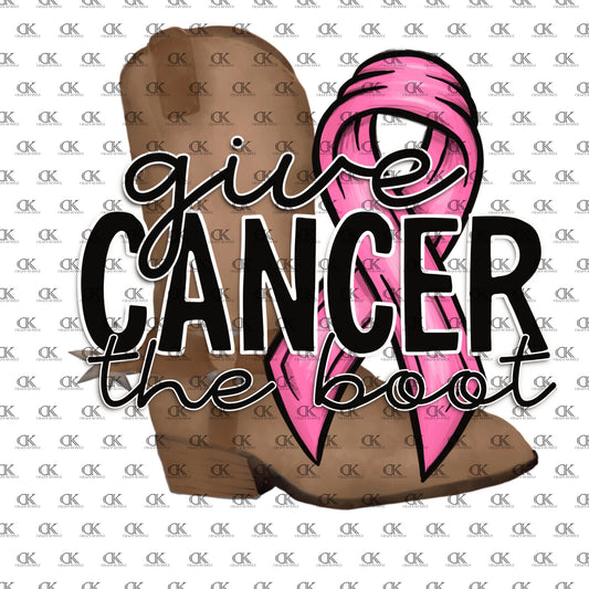 Give Cancer the boot (Direct To Film)