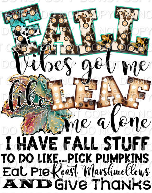Fall Vibes Got Me Like... (Direct To Film)