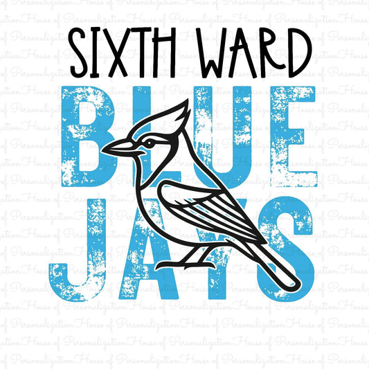 Sixth Ward Bluejays DTF Transfer