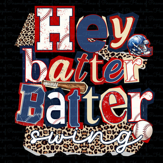 Hey Batter Batter Swing  DTF Transfer