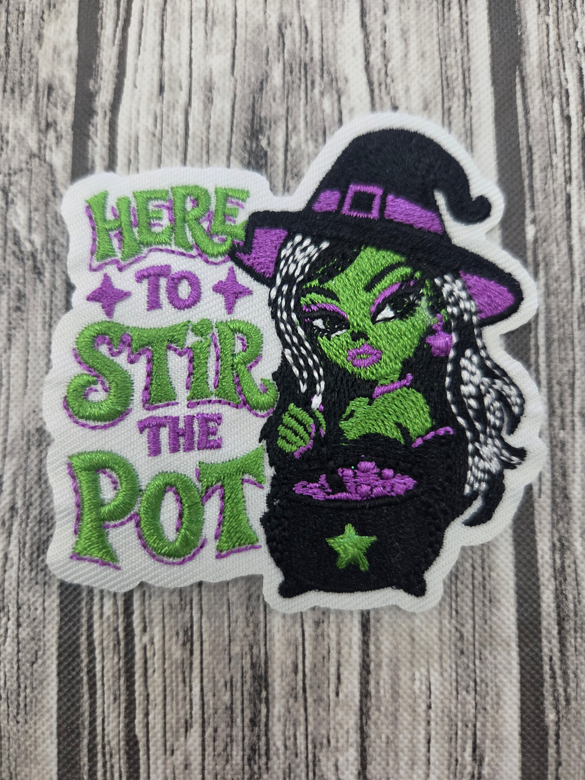 Here To Stir The Pot Embroidered Patch