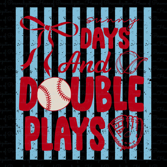 Sunny Days and Double Plays DTF Transfer