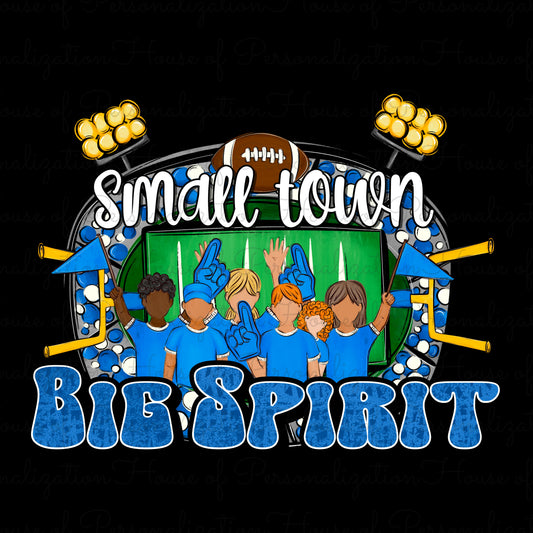 Small Town Big Spirit Fans Royal (Direct To Film)